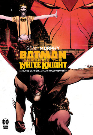 BATMAN CURSE OF THE WHITE KNIGHT HC