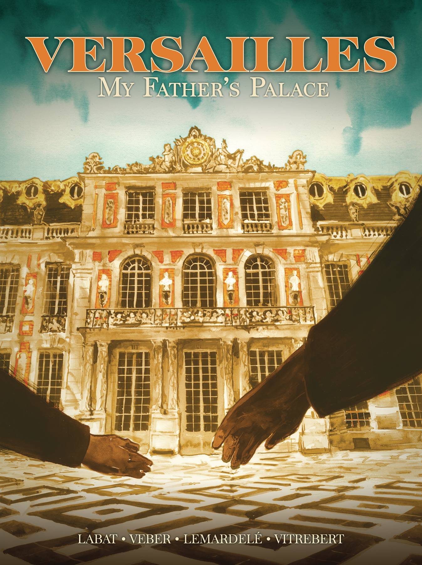 VERSAILLES MY FATHERS PALACE TP