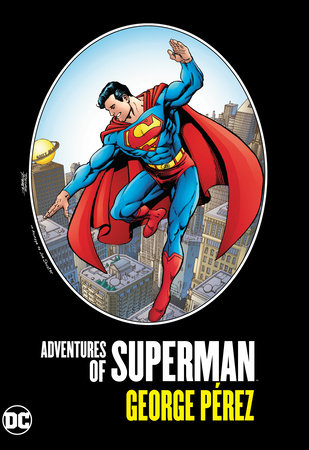 Adventures Of Superman By George Perez HC