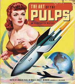 ART OF THE PULPS AN ILLUSTRATED HISTORY HC