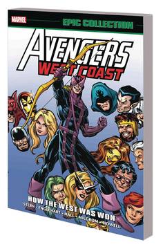 AVENGERS WEST COAST EPIC COLLECTION TP HOW THE WEST WAS WON ***OOP***