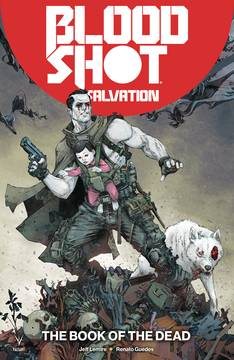 BLOODSHOT SALVATION TP VOL 02 THE BOOK OF THE DEAD