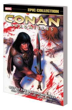CONAN CHRONICLES EPIC COLLECTION TP DARKSOME HILLS ***OOP***