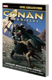 CONAN CHRONICLES EPIC COLLECTION TP HORRORS BENEATH STONES ***OOP***