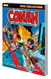 CONAN BARBARIAN EPIC COLL ORIG MARVEL YRS TP ONCE FUTURE ***OOP***