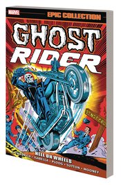GHOST RIDER EPIC COLLECTION TP HELL ON WHEELS ***OOP***