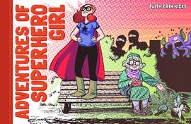 ADVENTURES OF SUPERHERO GIRL HC