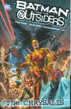 BATMAN AND THE OUTSIDERS TP VOL 01 THE CHRYSALIS ***OOP***