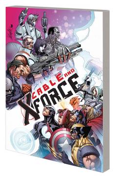 CABLE AND X-FORCE TP VOL 03 THIS WONT END WELL ***OOP***