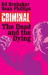 CRIMINAL TP VOL 03 THE DEAD AND THE DYING (IMAGE ED)