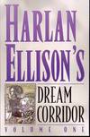HARLAN ELLISONS DREAM CORRIDOR TP – VOL 01 ***OOP***