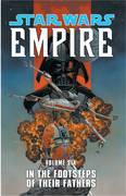 STAR WARS EMPIRE TP VOL 06 FOOTSTEPS OF THEIR FATHERS ***OOP***