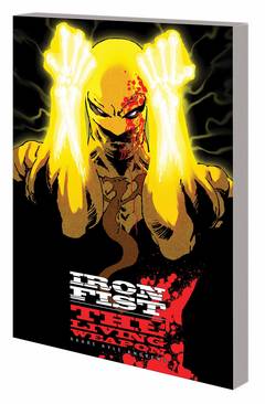 IRON FIST LIVING WEAPON TP VOL 01 RAGE ***OOP***