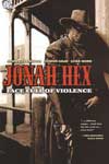 JONAH HEX TP VOL 01 FACE FULL OF VIOLENCE ***OOP***