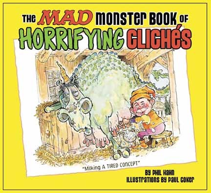 MAD MONSTER BOOK OF HORRIFYING CLICHES HC ***OOP***