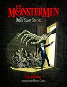 MONSTERMEN AND OTHER SCARY STORIES HC