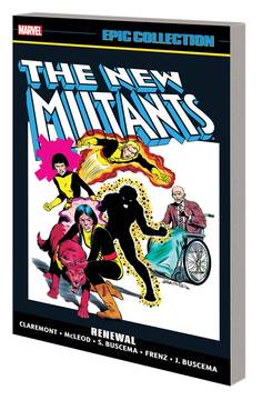NEW MUTANTS EPIC COLLECTION TP RENEWAL ***OOP***