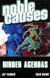 Noble Causes – Vol.6 Hidden Agendas