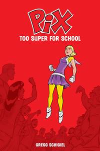 PIX TP VOL 02 TOO SUPER FOR SCHOOL