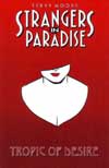 Strangers In Paradise – Vol.10 Tropic Of Desire ***OOP***