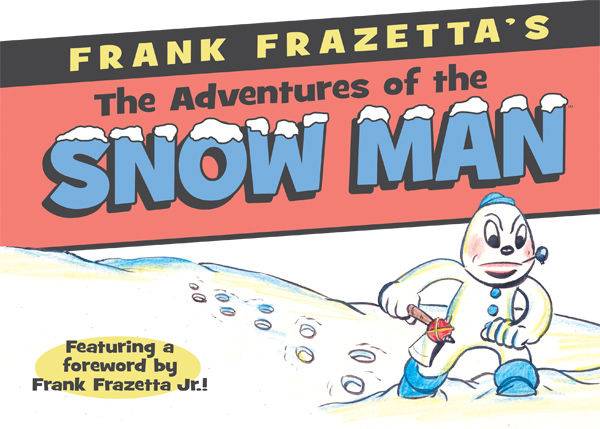 FRANK FRAZETTA ADVENTURES OF SNOW MAN HC
