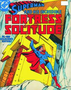 SUPERMAN SECRETS OF THE FORTRESS OF SOLITUDE TP ***OOP***