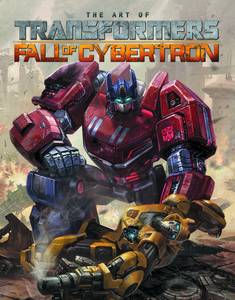 TRANSFORMERS ART OF FALL OF CYBERTRON HC ***OOP***