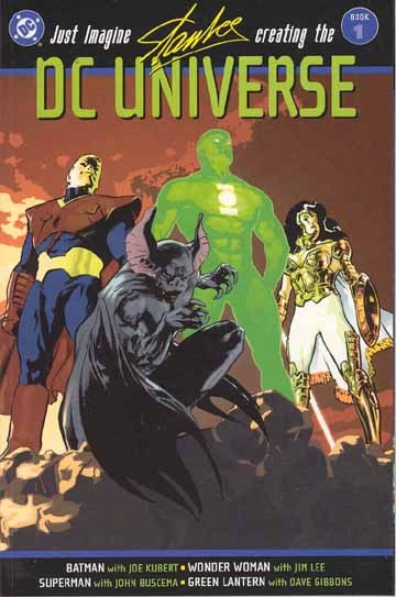 JUST IMAGINE STAN LEE CREATING THE DC UNIVERSE BOOK ONE TP ***OOP***