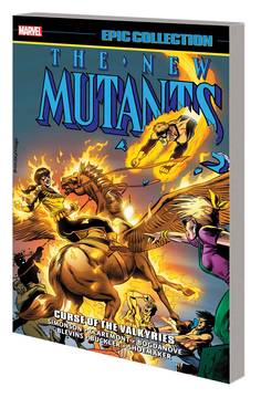 NEW MUTANTS EPIC COLLECTION TP CURSE OF VALKYRIES ***OOP***
