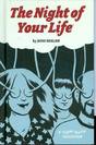 NIGHT OF YOUR LIFE HC ***OOP***