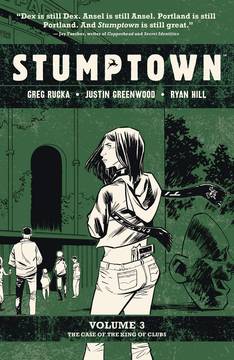 STUMPTOWN TP VOL 03 CASE OF KING OF CLUBS