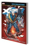 X-FORCE EPIC COLLECTION TP X-CUTIONERS SONG ***OOP***